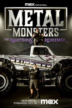 watch Metal Monsters: The Righteous Redeemer online free
