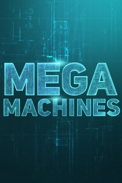 watch Mega Machines online free