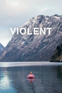 watch Violent online free