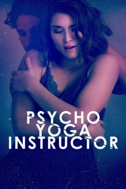 watch Psycho Yoga Instructor online free