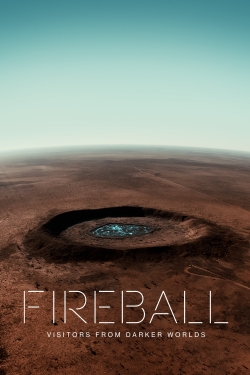 watch Fireball: Visitors From Darker Worlds online free
