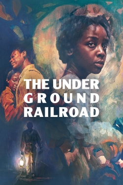 watch The Underground Railroad online free