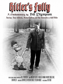 watch Hitler's Folly online free