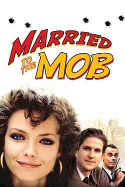 watch Married to the Mob online free