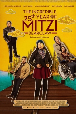 watch The Incredible 25th Year of Mitzi Bearclaw online free