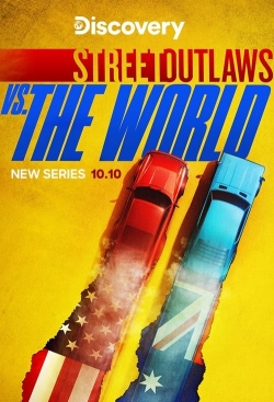 watch Street Outlaws vs the World online free
