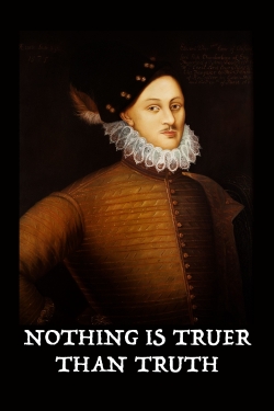 watch Nothing Is Truer than Truth online free