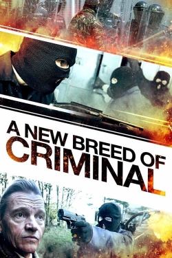 watch A New Breed of Criminal online free