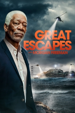 watch Great Escapes with Morgan Freeman online free