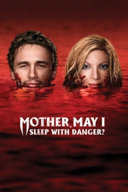watch Mother, May I Sleep with Danger? online free