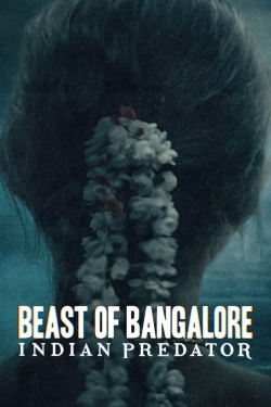 watch Beast of Bangalore: Indian Predator online free