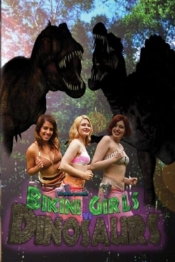 watch Bikini Girls v Dinosaurs online free