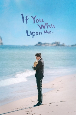 watch If You Wish Upon Me online free