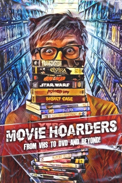 watch Movie Hoarders: From VHS to DVD and Beyond! online free
