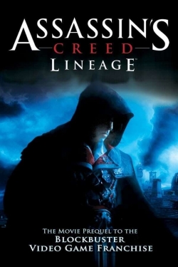 watch Assassin's Creed: Lineage online free