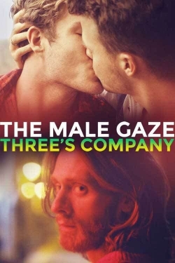 watch The Male Gaze: Three's Company online free