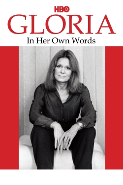 watch Gloria: In Her Own Words online free