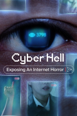 watch Cyber Hell: Exposing an Internet Horror online free