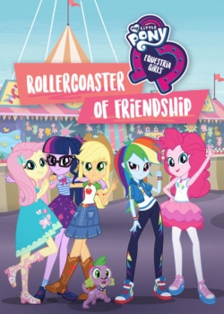 watch My Little Pony: Equestria Girls - Rollercoaster of Friendship online free