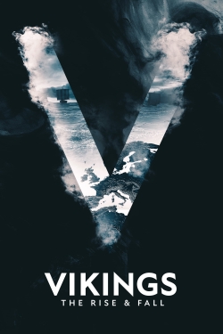 watch Vikings: The Rise & Fall online free