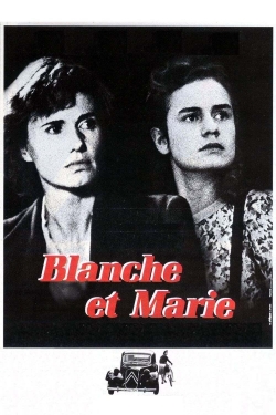 watch Blanche and Marie online free