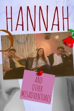 watch Hannah: And Other Misadventures online free