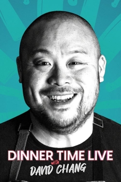 watch Dinner Time Live with David Chang online free