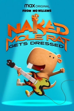 watch Naked Mole Rat Gets Dressed: The Underground Rock Experience online free