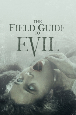 watch The Field Guide to Evil online free