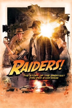 watch Raiders!: The Story of the Greatest Fan Film Ever Made online free