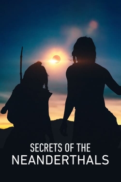 watch Secrets of the Neanderthals online free