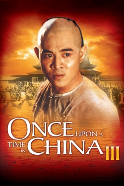 watch Once Upon a Time in China III online free