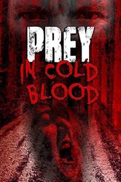 watch Prey, in Cold Blood online free