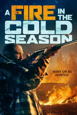 watch A Fire in the Cold Season online free