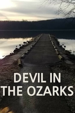 watch Devil in the Ozarks online free