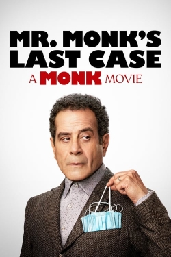 watch Mr. Monk's Last Case: A Monk Movie online free