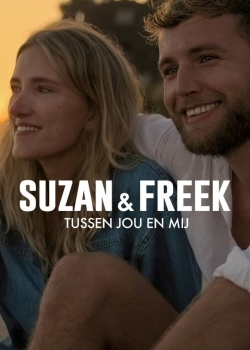 watch Suzan & Freek: Between You & Me online free