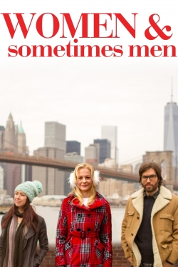 watch Women & Sometimes Men online free