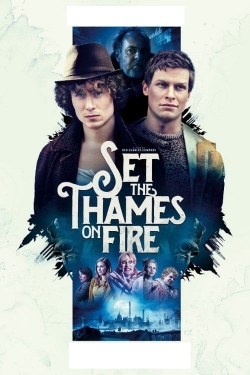 watch Set the Thames on Fire online free