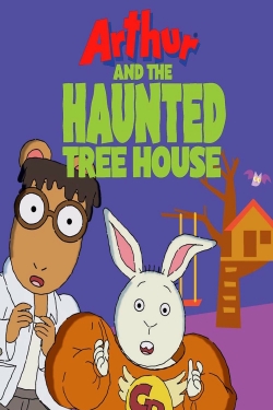 watch Arthur and the Haunted Tree House online free
