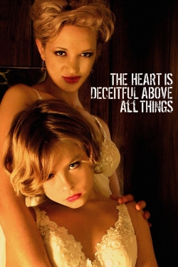 watch The Heart is Deceitful Above All Things online free