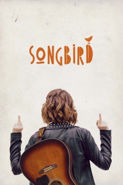 watch Songbird online free