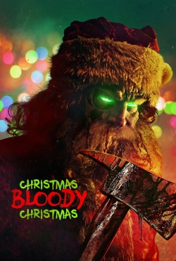 watch Christmas Bloody Christmas online free