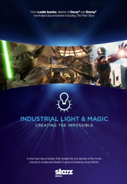 watch Industrial Light & Magic: Creating the Impossible online free