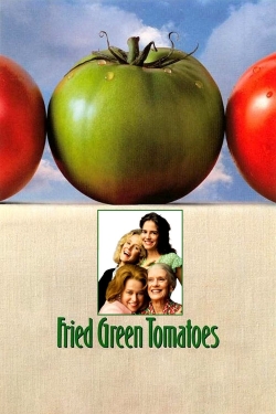 watch Fried Green Tomatoes online free
