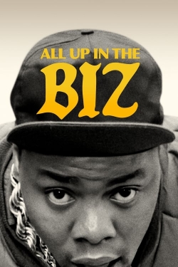 watch All Up in the Biz online free