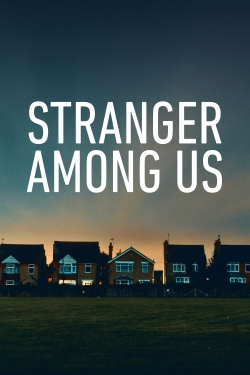 watch Stranger Among Us online free