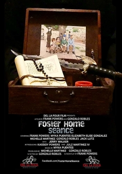 watch Foster Home Seance online free