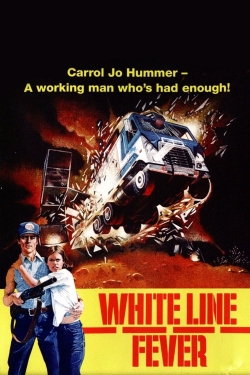 watch White Line Fever online free