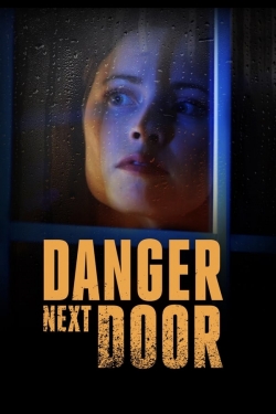 watch The Danger Next Door online free